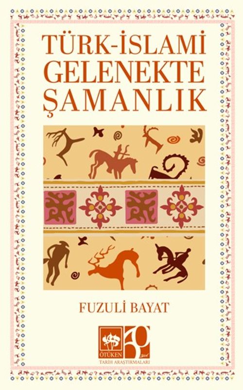 Türk- İslami Gelenekte Şamanlık