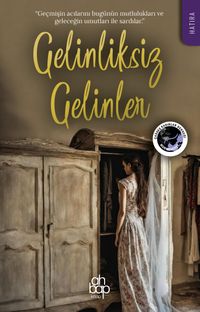 Gelinliksiz Gelinler