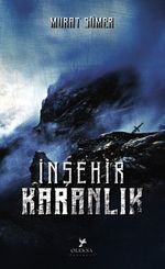 İnşehir 1 / Karanlık