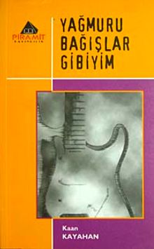 Yağmuru Bağışlar Gibiyim