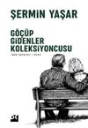 G&ouml;&ccedil;&uuml;p Gidenler Koleksiyoncusu