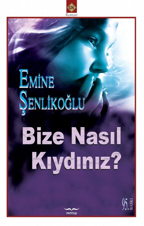 Bize Nasıl Kıydınız