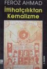 İttihatçılıktan Kemalizme / 5-H-30