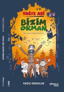 Yağız Abi: Bizim Orman