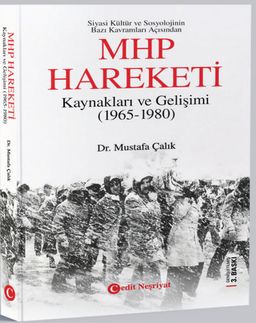 MHP Hareketi & Kaynakları ve Gelişimi (1965-1980)