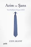 Azim ve Şans & Yeni Kalbiyle Koşan CEO
