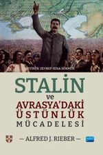 Stalin ve Avrasya'daki Üstünlük Mücadelesi
