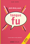 Tongue Fu & S&ouml;zl&uuml; D&ouml;v&uuml;ş Sanatı