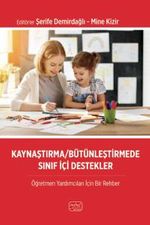 Kaynaştırma/Bütünleştirmede Sınıf İçi Destekler & Öğretmen Yardımcıları İçin Bir Rehber