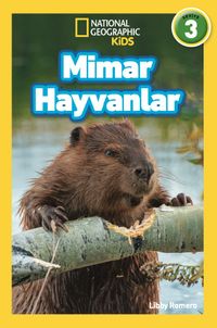 National Geographic Kids / Mimar Hayvanlar
