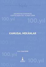 Kamusal Mekanlar & Geçmişten Günümüze Kurtuluşunun 100. Yılında İzmir