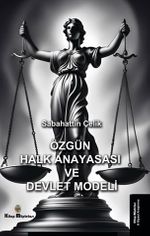Özgün Halk Anayasası ve Devlet Modeli