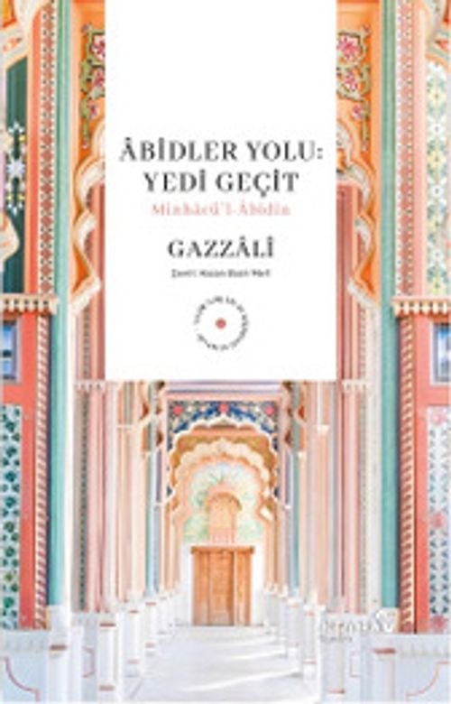 Âbidler Yolu & Minhacü'l-Âbidîn