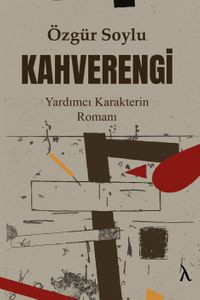 Kahverengi & Yardımcı Karakterin Romanı