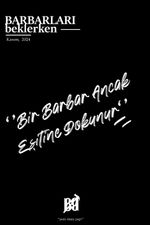 Barbarları Beklerken - Kasım 2024