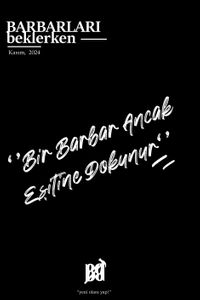 Barbarları Beklerken - Kasım 2024