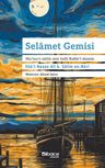 Selamet Gemisi &amp; Mu'înu's-sailîn min fadli Rabbi'l-alemîn