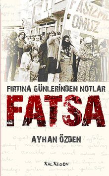 Fatsa & Fırtına Günlerinden Notlar