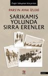 Sarıkamış Yolunda Sırra Erenler &amp; Pars'ın Ayak İzleri 