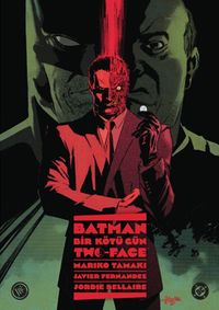 Batman: Bir Kötü Gün - Two-Face