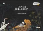 Güneşi Beklerken
