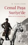Cemal Paşa Suriye'de: Birinci D&uuml;nya Savaşı Yılları