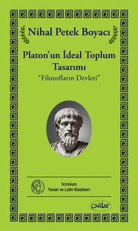 Platon'un İdeal Toplum Tasarımı