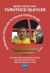 Erken Çocuklukta Yürütücü İşlevler & Kuramsal Temeller ve Örnek Etkinlikler