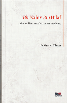 Bir Nahiv Bin Hilaf (Nahiv ve İlm-i Hilafa Dair Bir İnceleme)