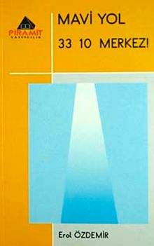 Mavi Yol 33 10 Merkez!