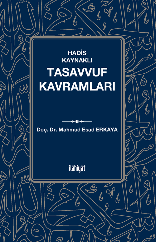 Hadis Kaynaklı Tasavvuf Kavramları