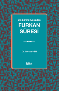 Din Eğitimi Açısından Furkan Sûresi