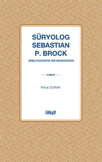 Süryolog Sebastian P. Brock  (Bibliyografik Bir Monografi)
