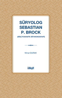 Süryolog Sebastian P. Brock  (Bibliyografik Bir Monografi)
