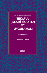 Tekafül (İslamî Sigorta)  ve Uygulaması