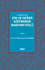 Z Kuşağına Göre  Din ve Değer Eğitiminde Babanın Rolü