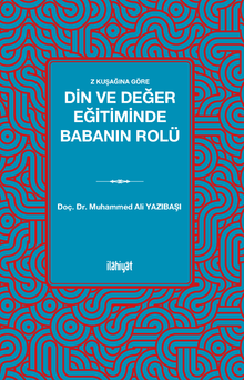 Z Kuşağına Göre  Din ve Değer Eğitiminde Babanın Rolü