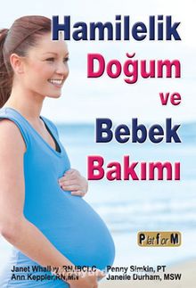 Hamilelik Doğum ve Bebek Bakımı - Janet Whalley