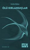 &Ouml;l&uuml; Kırlangı&ccedil;lar