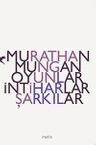 Oyunlar İntiharlar Şarkılar