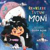 Renklere Tutun Moni