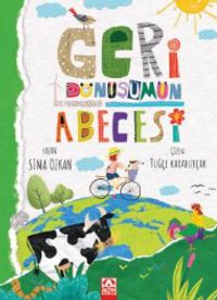 Geri Dönüşümün Acecesi