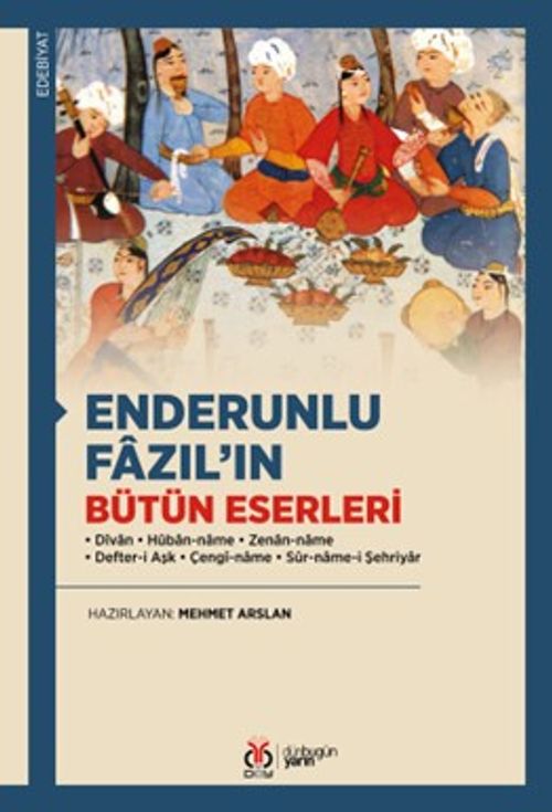 Enderunlu Fazıl'ın Bütün Eserleri