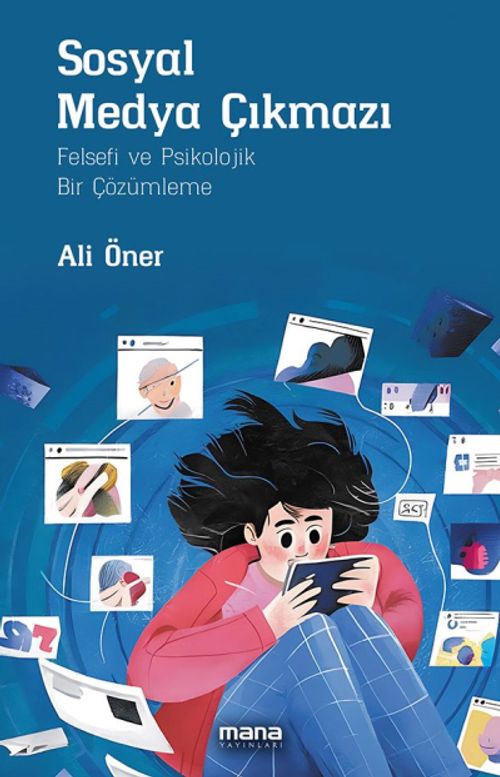 Sosyal Medya Çıkmazı & Felsefi ve Psikolojik Bir Çözümleme