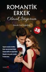 Romantik Erkek Olmak İstiyorum