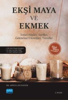 Ekşi Maya ve Ekmek & Temel Bilgiler, Tarifler, Geleneksel Ekmekler, Trendler