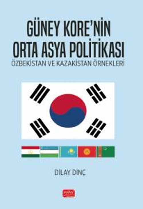 Güney Kore'nin Orta Asya Politikası & Özbekistan Ve Kazakistan Örnekleri