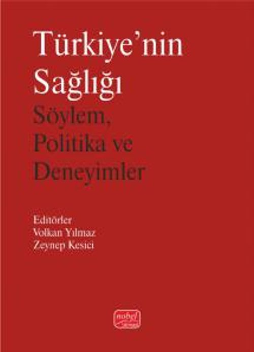 Türkiye'nin Sağlığı & Söylem, Politika ve Deneyimler