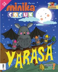 Minika Çocuk Aylık Çocuk Dergisi Sayı:96 Aralık 2024