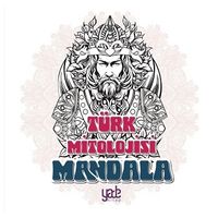 Bana Renk Ver Mandala / Türk Mitolojisi 